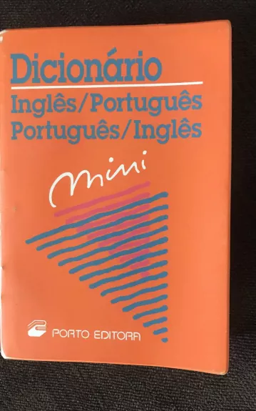 Dicionário Inglês/ Português Português/ Inglês - Autorių Kolektyvas, knyga