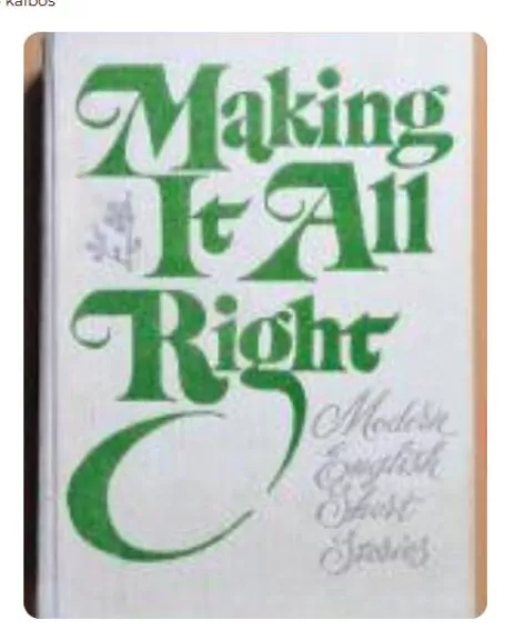 Making it all right Modern english short stories