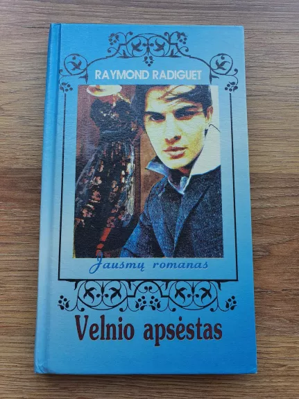 Velnio apsėstas - Raymond Radiguet, knyga 1