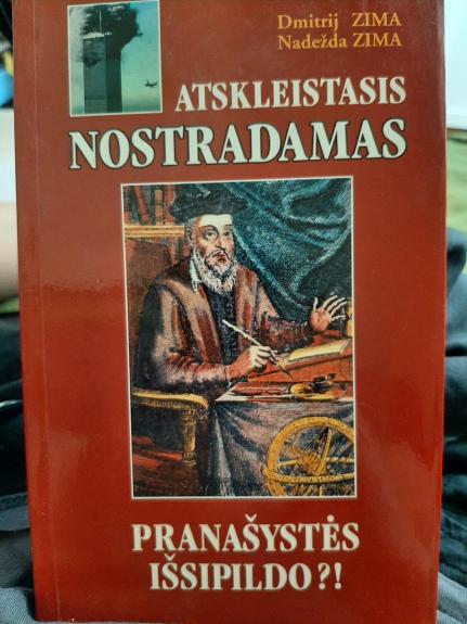 Atskleistasis Nostradamas. Pranašystės išsipildo?