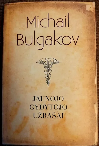 Jaunojo gydytojo užrašai - Michail Bulgakov, knyga