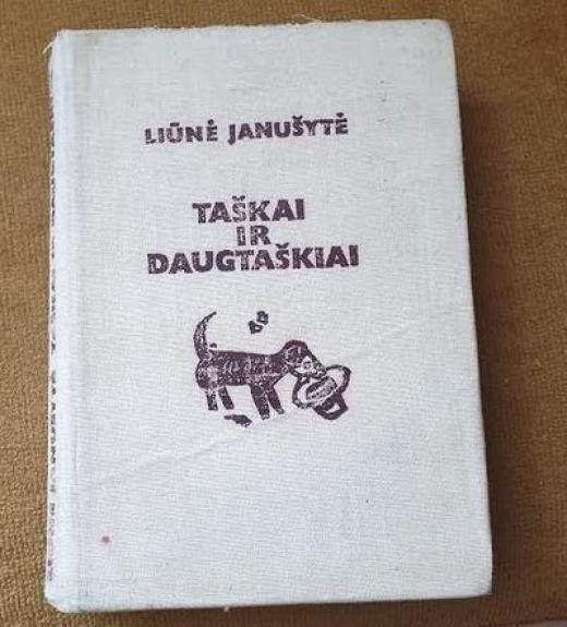 Taškai ir daugtaškiai - Liūnė Janušytė, knyga