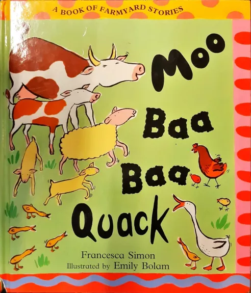 Moo Baa Baa Quack - Francesca Simon, knyga