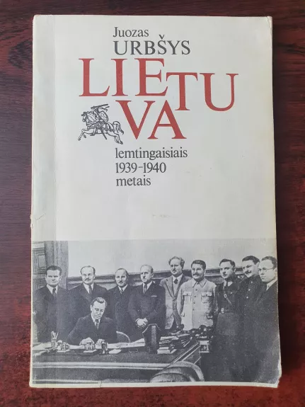 Lietuva lemtingaisiais 1939-1940 metais.