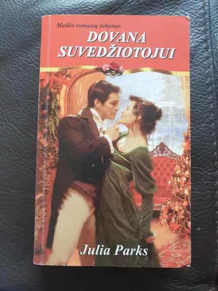 Dovana suvedžiotojui - Julia Parks, knyga 1