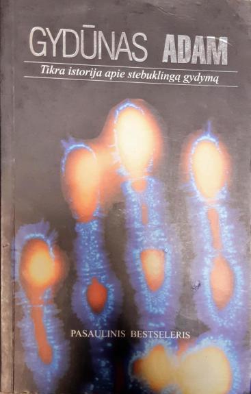 Gydūnas: tikra istorija apie stebuklingą gydymą