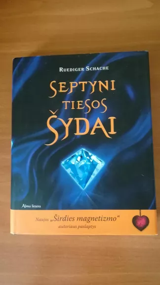 Septyni tiesos šydai - Reudiger Schache, knyga 1