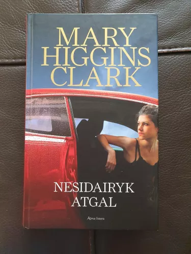 Nesidairyk atgal - Mary Higgins Clark, knyga 1