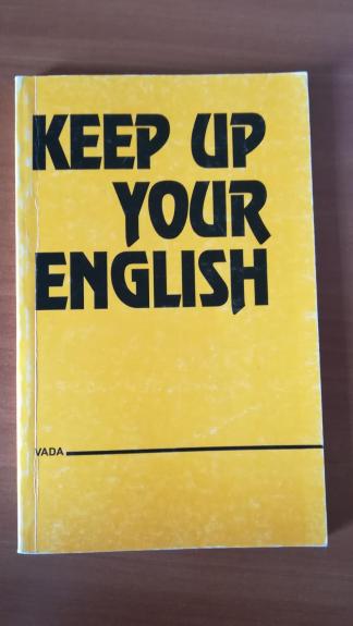 Keep your english