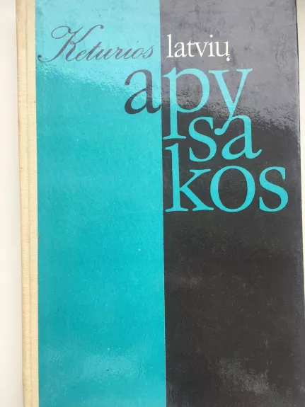 Keturios latvių apysakos - Irena Sisaitė, knyga