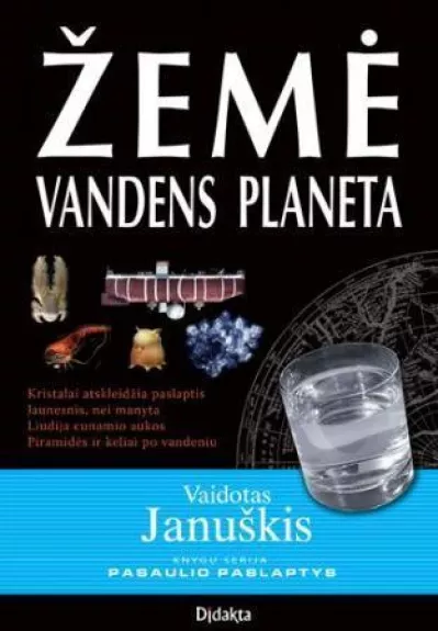 Žemė vandens planeta - Vaidotas Januškis, knyga