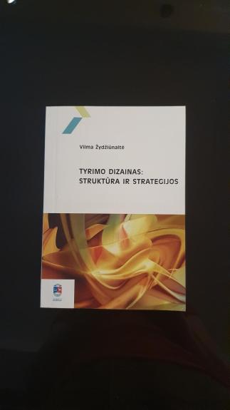 Tyrimo dizainas: struktūra ir strategijos - ir kiti Vilma Žydžiūnaitė, knyga