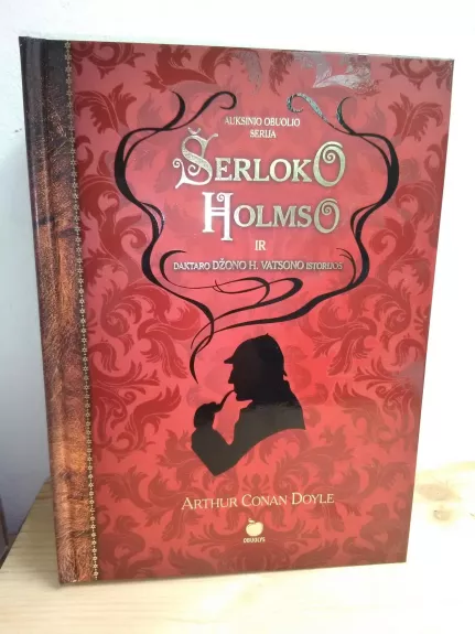 Šerloko Holmso ir daktaro Džono H. Vatsono istorijos - Arthur Conan Doyle, knyga 1