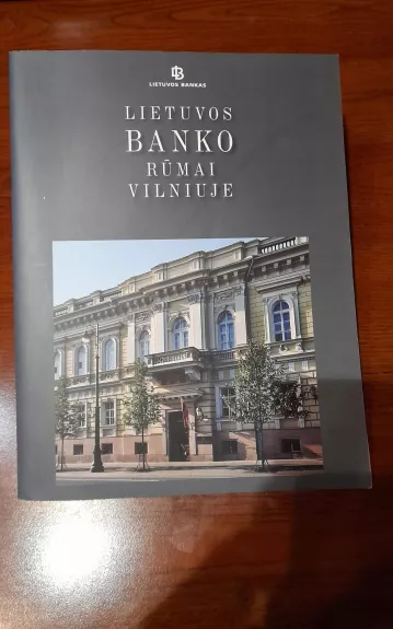 Lietuvos banko rūmai Vilniuje - Autorių Kolektyvas, knyga 1