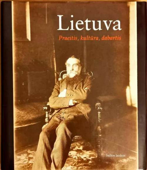 Lietuva: praeitis, kultūra, dabartis - Saulius Žukas, knyga