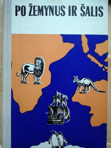 Po žemynus ir šalis: Afrika, Australija ir Okeanija, Antarktida - N. Smirnova, A.  Šibanova, knyga
