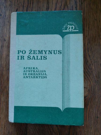Po žemynus ir šalis: Afrika, Australija ir Okeanija, Antarktida