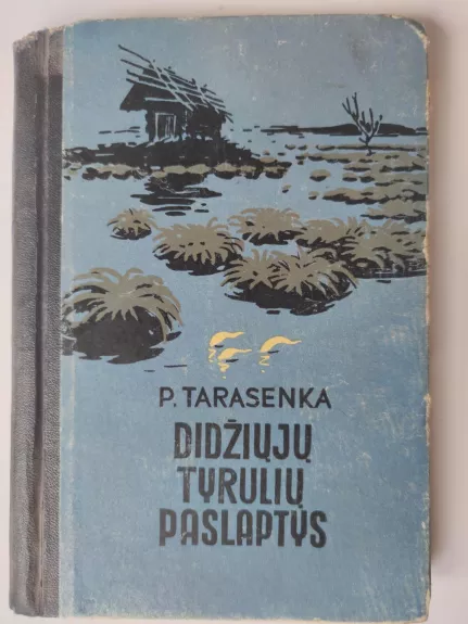 Didžiųjų tyrulių paslaptys - Petras Tarasenka, knyga