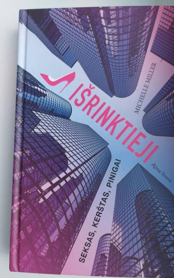 Išrinktieji: seksas, kerštas, pinigai - Michelle Miller, knyga