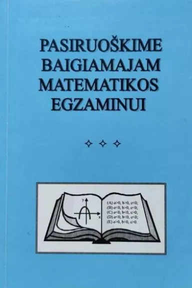 Pasiruoškime baigiamajam matematikos egzaminui - Vaidotas Mockus, knyga