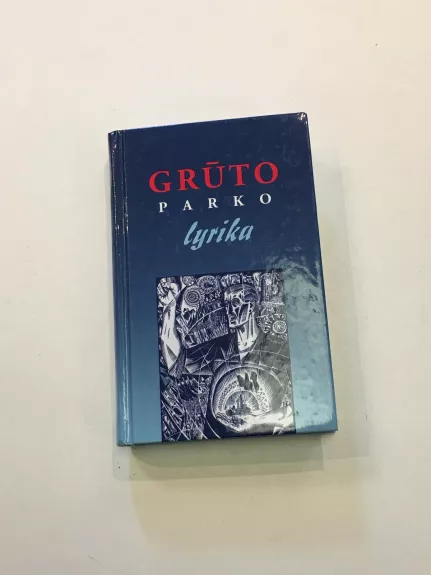 Grūto parko lyrika (Totalitarinės poezijos antologija 1940-1990 )