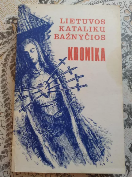 Lietuvos Katalikų Bažnyčios kronika (I tomas) - Autorių Kolektyvas, knyga