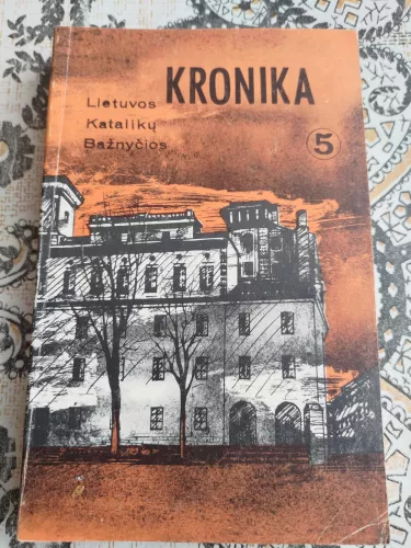 Lietuvos katalikų bažnyčios kronika (5 tomas) - Autorių Kolektyvas, knyga