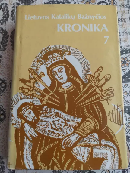 Lietuvos katalikų bažnyčios kronika (7 tomas) - Autorių Kolektyvas, knyga