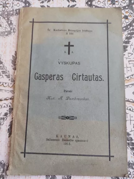 Vyskupas Gasperas Cirtautas - Aleksandras Dambrauskas-Jakštas, knyga