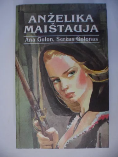 Anželika maištauja - Ana Golon, Seržas  Golon, knyga
