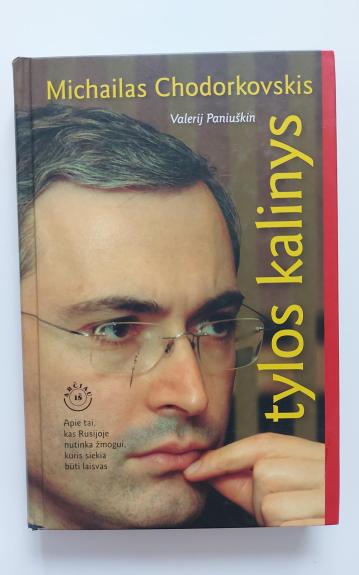 Michailas Chodorkovskis, tylos kalinys