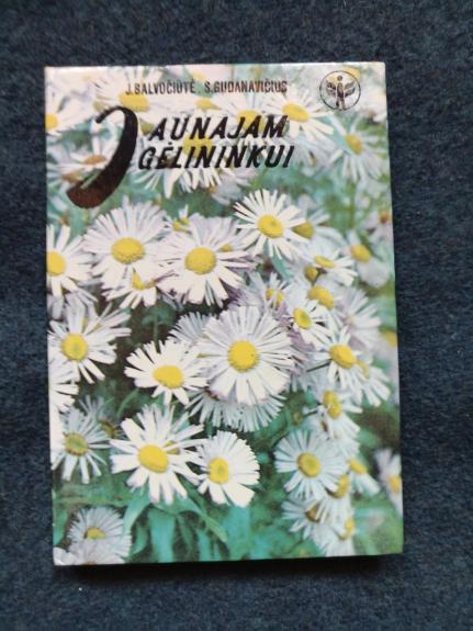 Jaunajam gėlininkui