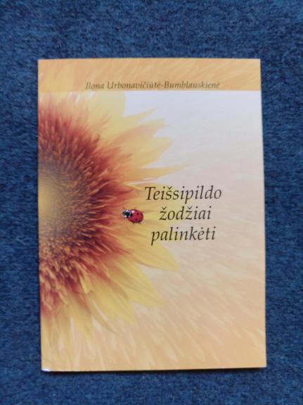 Teišsipildo žodžiai palinkėti