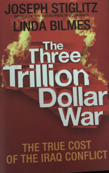 The Three Trillion Dollar War: The True Cost of the Iraq Conflict