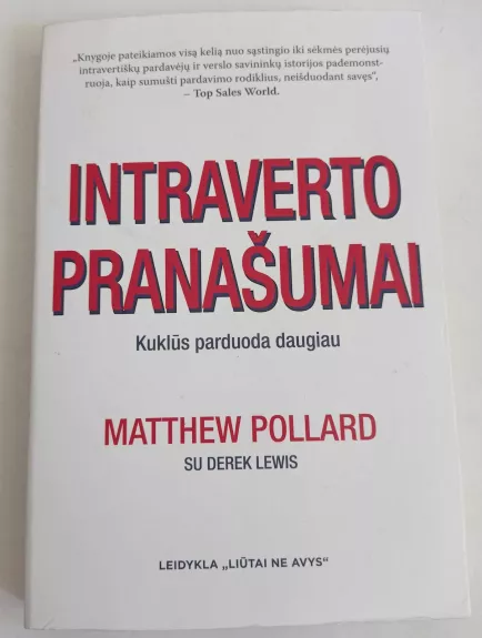 INTRAVERTO PRANAŠUMAI: kuklūs parduoda daugiau - Matthew Polllard, knyga 1