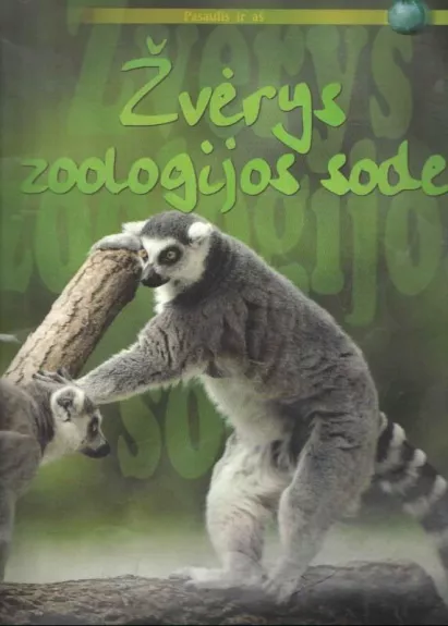 Žvėrys zoologijos sode - Autorių Kolektyvas, knyga