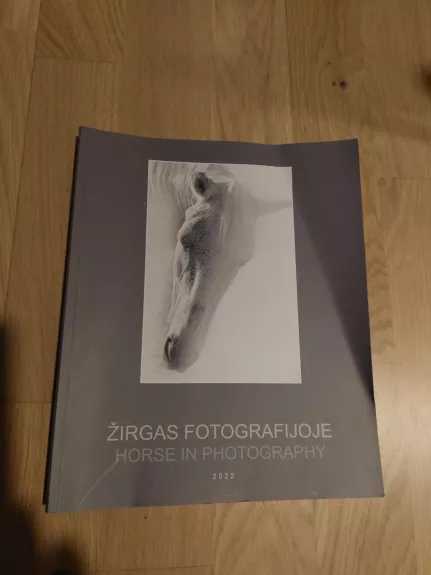 Žirgas fotografijoje - Autorių Kolektyvas, knyga