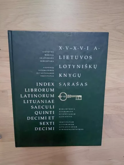 XV-XVI- a Lietuvos lotyniškų knygų sąrašas - Autorių Kolektyvas, knyga