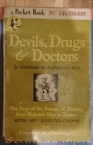 Devils, drugs e doctors - Howard W. Hagard, knyga