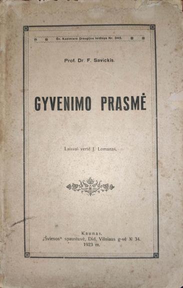 Gyvenimo prasmė - Autorių Kolektyvas, knyga