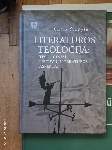 Literatūros teologija: teoriniai lietuvių literatūros aspektai