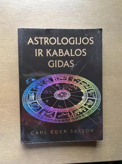 Astrologijos ir kabalos gidas - Gahl Eden Sasson, knyga 1