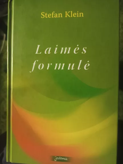 Laimės formulė - Stefan Klein, knyga