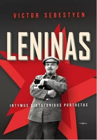 „Leninas. Intymus diktatoriaus portretas“ - Victor Sebestyen, knyga