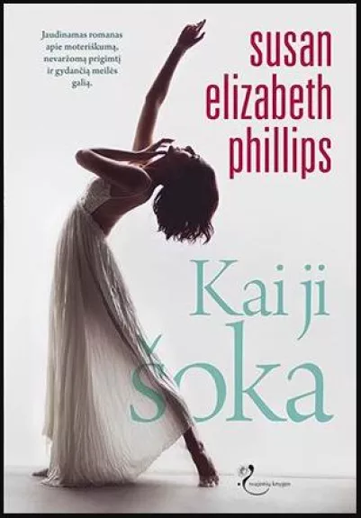 Kai ji šoka - Susan Elizabeth Phillips, knyga