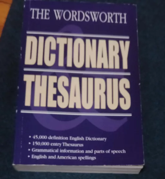 The Wordsworth Dictionary Thesaurus - Autorių Kolektyvas, knyga