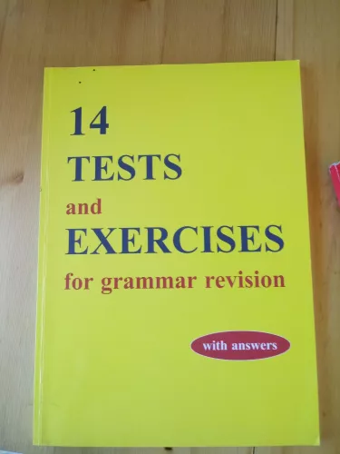 14 test and exercises for grammar revision - Autorių Kolektyvas, knyga 1