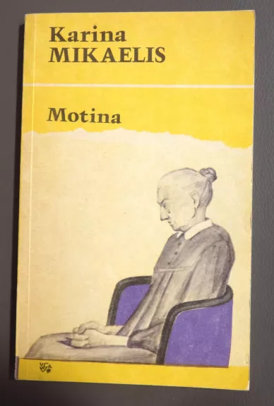 Motina - Karina Mikaelis, knyga