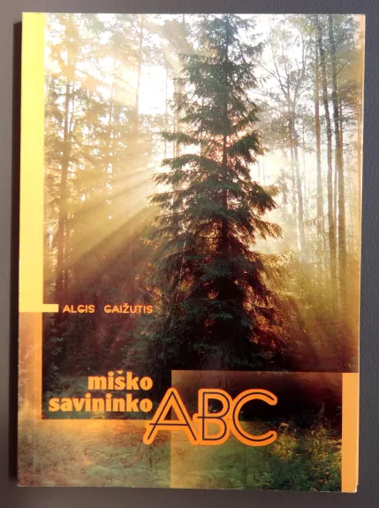 Miško savininko ABC