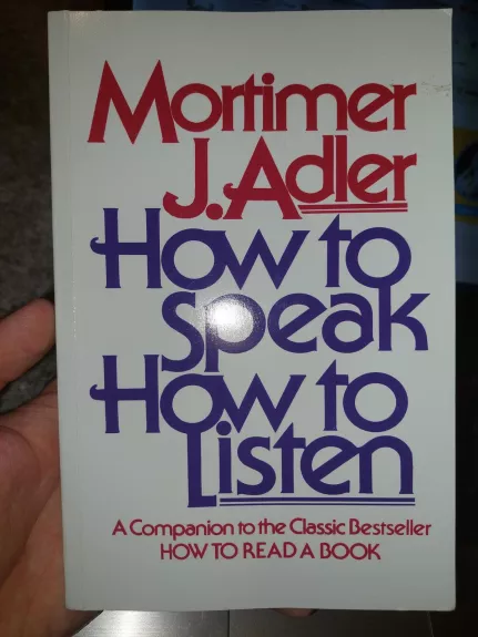 How to speak how to listen - J. Adler Mortimer, knyga